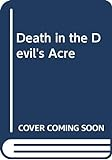 Death_in_the_Devil_s_Acre