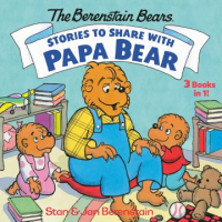 The_Berenstain_Bears__stories_to_share_with_Papa_Bear